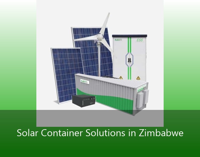 Solar Container Solutions in Zimbabwe